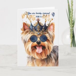 Yorkshire Terrier King voor een Dag Funny Birthday Kaart