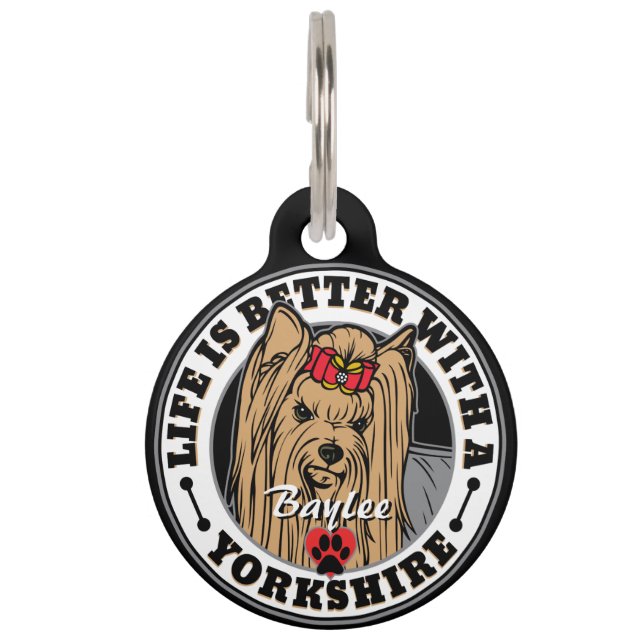 Yorkshire Terrier Life is beter dan een Yorkie Huisdierpenning (Voorkant)