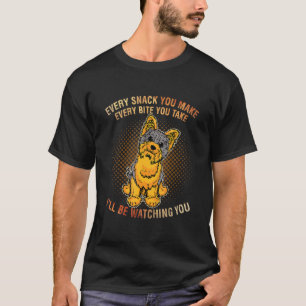 Yorkshire Terrier Meme Elke snack die ik zal bekij T-shirt