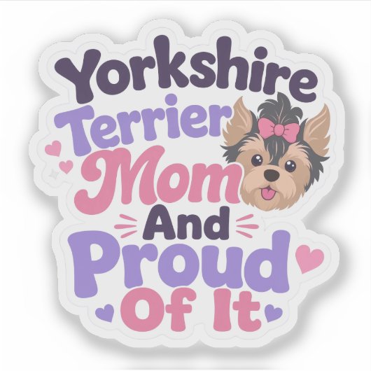 Yorkshire Terrier Moeder en Trots erop Sticker (Voorkant)