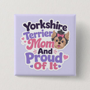 Yorkshire Terrier Moeder en Trots erop Vierkante Button 5,1 Cm