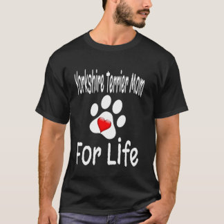 Yorkshire Terrier Moeder Voor Het Leven Hond Liefh T-shirt