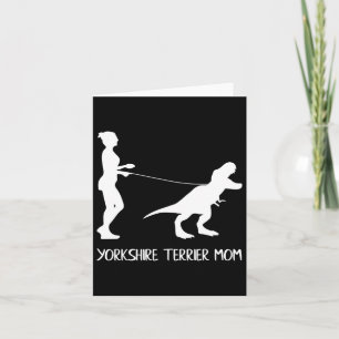 Yorkshire Terrier Mom Dog Dinosaur Moederdag Yor Kaart