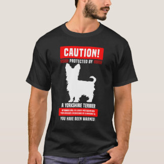 Yorkshire Terrier Waarschuwing Beschermd Door T-shirt