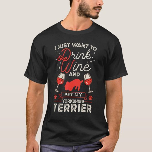 Yorkshire Terrier Wine Yorkshire Terrier T-shirt (Voorkant)