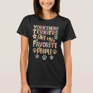 Yorkshire Terriers Zijn Mijn Favoriete Mensen, Gra T-shirt