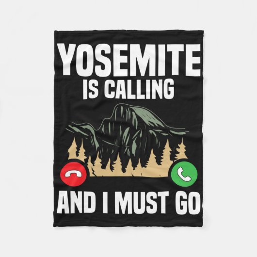 Yosemite Is Calling I Must Go Vacation National Pa Fleece Deken (Voorkant)