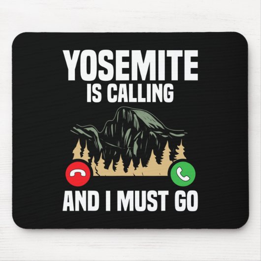 Yosemite Is Calling I Must Go Vacation National Pa Muismat (Voorkant)