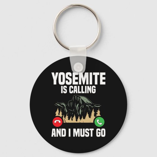 Yosemite Is Calling I Must Go Vacation National Pa Sleutelhanger (Voorkant)