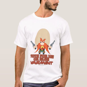 Yosemite Sam - Stemming voor mij of Else Varmint T-shirt