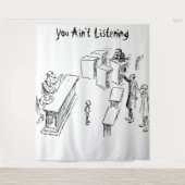 You ain't Listening Tapijt Wandkleed (Voorkant)