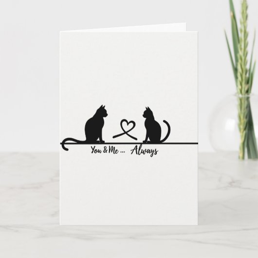 You And Me Always Cat Love Card Kaart (Voorkant)