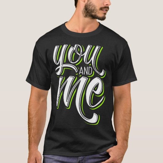 You and me t-shirt (Voorkant)