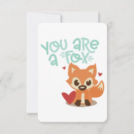You Are a Fox | Cute Animal Pun Design | Flirty Va Kaart