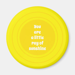 You are a little Ray of Sunshine yellow sun custom Magneet
