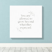 You Are Allowed to Grow – Empowering Wall Art for  Canvas Afdruk (Insitu (Houten vloer))