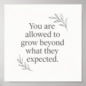 You Are Allowed to Grow – Empowering Wall Art for  Poster (Voorkant)