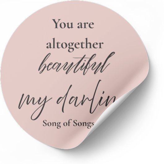 You Are Altogether Beautiful My Darling Christian Ronde Sticker