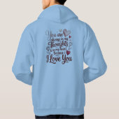 You Are Always in My Thoughts and Heart Hoodie (Achterkant)