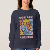 You Are Awesome – Positive Affirmation Motivationa Trui (Voorkant)