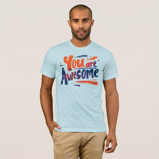you are awesome t-shirt (Voorkant volledig)
