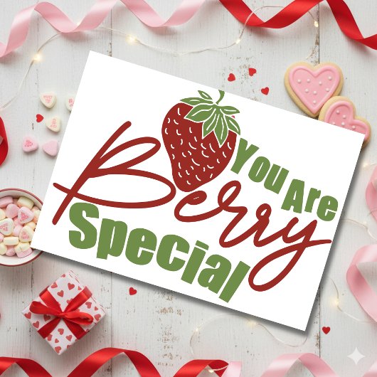 You are berry special Valentines Day Feestdagenkaart