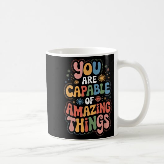 You Are Capable Of Amazing Things  Koffiemok (Rechts)