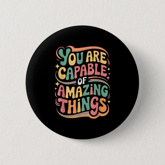 You Are Capable Of Amazing Things Ronde Button 5,7 Cm (Voorkant)