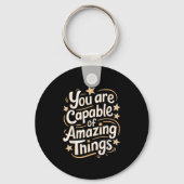 You Are Capable Of Amazing Things  Sleutelhanger (Voorkant)