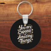 You Are Capable Of Amazing Things  Sleutelhanger (Voorkant)