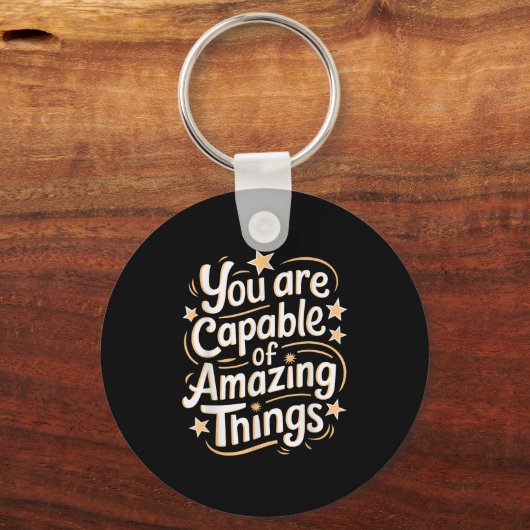 You Are Capable Of Amazing Things Sleutelhanger (Voorkant)