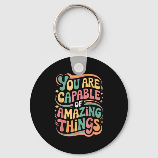 You Are Capable Of Amazing Things Sleutelhanger (Voorkant)