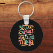 You Are Capable Of Amazing Things Sleutelhanger (Voorkant)