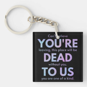 You Are Dead to Us! - R.I.P. Beheer!: Coworker Sleutelhanger