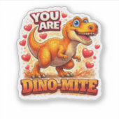 You Are Dino Mite Cute Dinosaur Valentine Funny Sticker (Voorkant)
