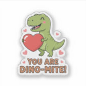 You Are Dino-mite Cute T-Rex Dinosaur Valentine Sticker (Voorkant)