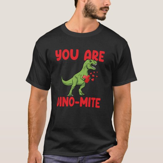 You Are Dinomite Trex Dino Hearts Valentines Day D T-shirt (Voorkant)