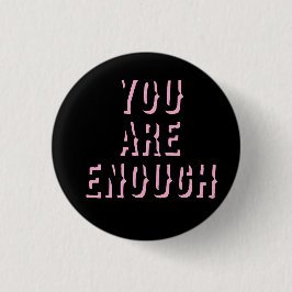 you are enough black, mental health  ronde button 3,2 cm