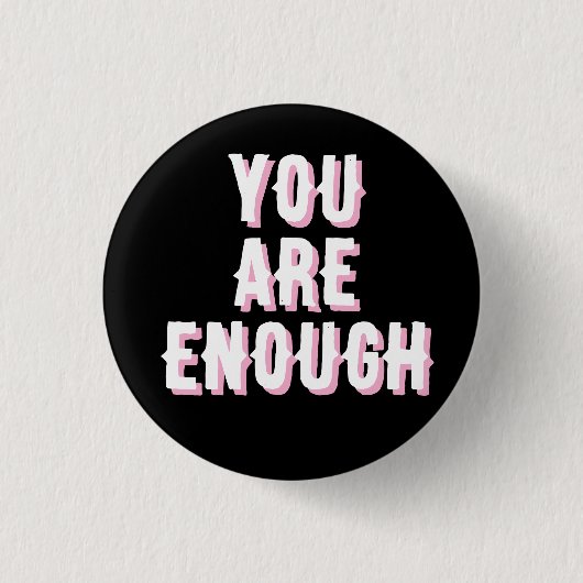 you are enough black, mental health  ronde button 3,2 cm (Voorkant)