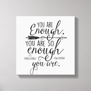 You Are Enough Canvas Afdruk