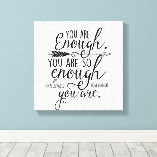 You Are Enough Canvas Afdruk (Insitu (Houten vloer))