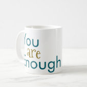 You are Enough Coffee Mugs Koffiemok (Voorkant links)