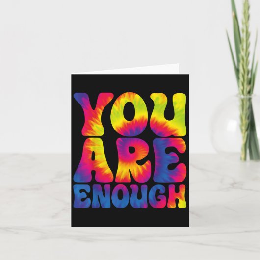 You Are Enough Funny Motivational Tie Dye Kaart (Voorkant)