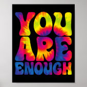 You Are Enough Funny Motivational Tie Dye  Poster (Voorkant)