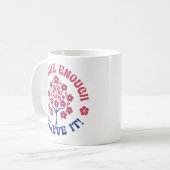 You Are Enough Inspirational Coffee Mug Koffiemok (Voorkant links)
