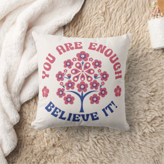You Are Enough Inspirational Pillow Kussen