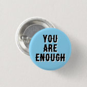 You Are Enough – Inspirerende quote blauw Ronde Button 3,2 Cm (Voorkant /achterkant)