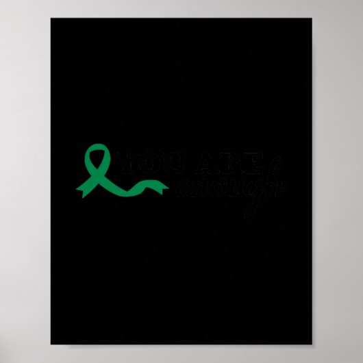 You Are Enough Mental Health Green Ribbon Suicide  Poster (Voorkant)