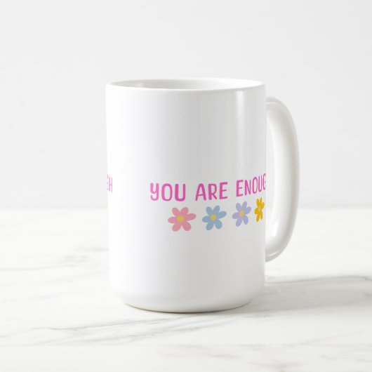 You are Enough Mug Koffiemok (Voorkant rechts)
