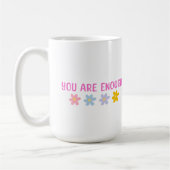 You are Enough Mug Koffiemok (Links)